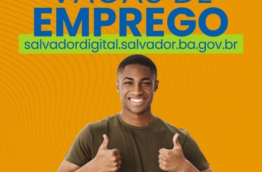  Simm oferece 323 vagas de emprego em Salvador nesta sexta-feira (4)